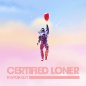 Mayorkun - Certified Loner MP3