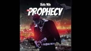Shatta Wale - The Prophecy