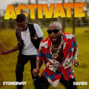 Stonebwoy ft. Davido - Activate