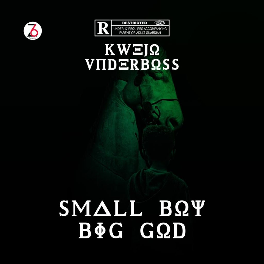 Kwejo Underboss – Small Boy Big God